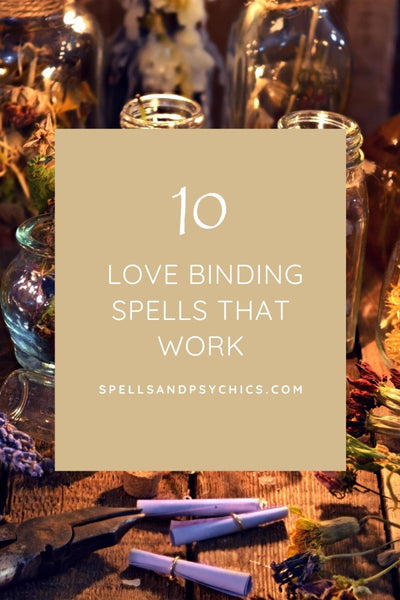10 Love Binding Spells That Work