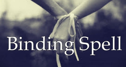 Binding Spells To Make Someone Love You Forever - Spells and Psychics