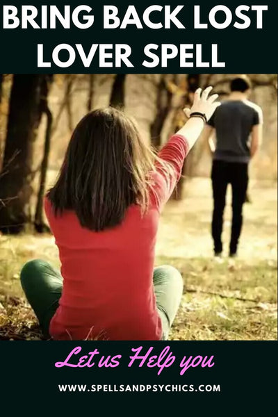 Bring Back Lost Lover Spell