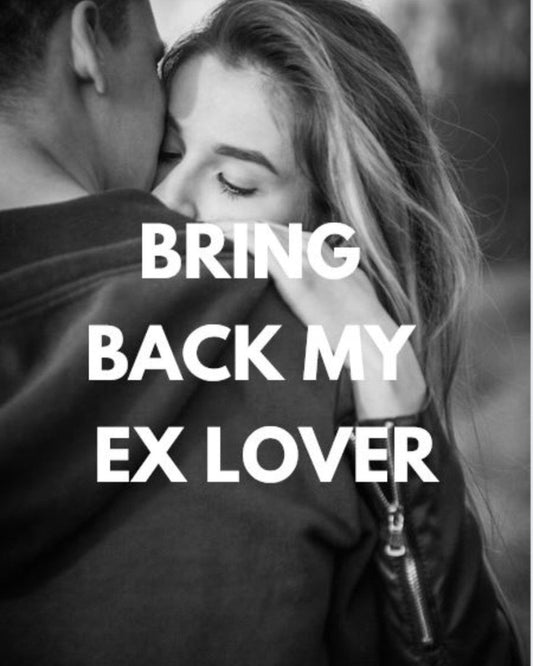 Bring Back my Ex Lover... - Spells and Psychics