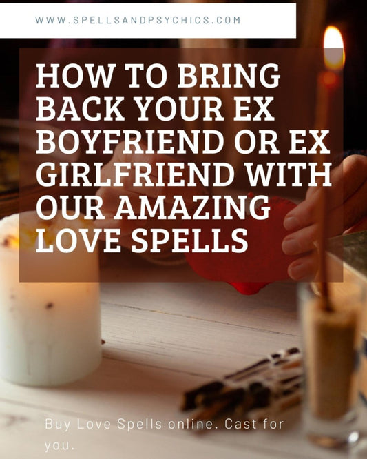 Bring back your ex with... - Spells and Psychics