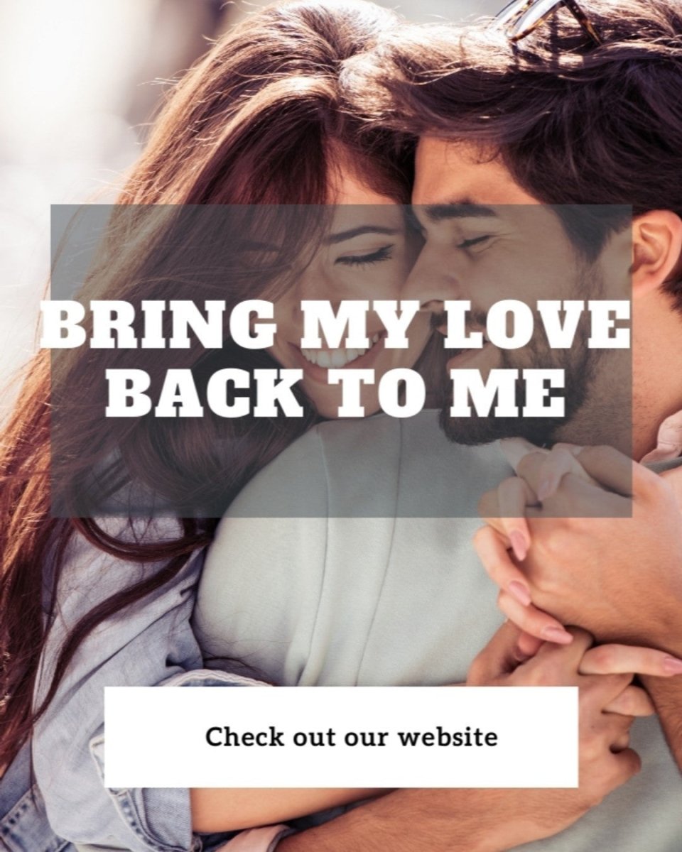 Bring My Love Back To... - Spells and Psychics
