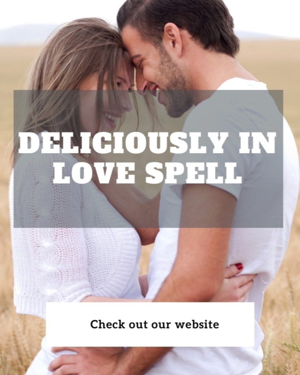 Deliciously In Love Spell
Spell cast... - Spells and Psychics