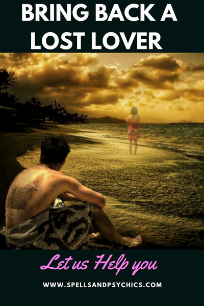 Fast working love spell to bring back a lost lover