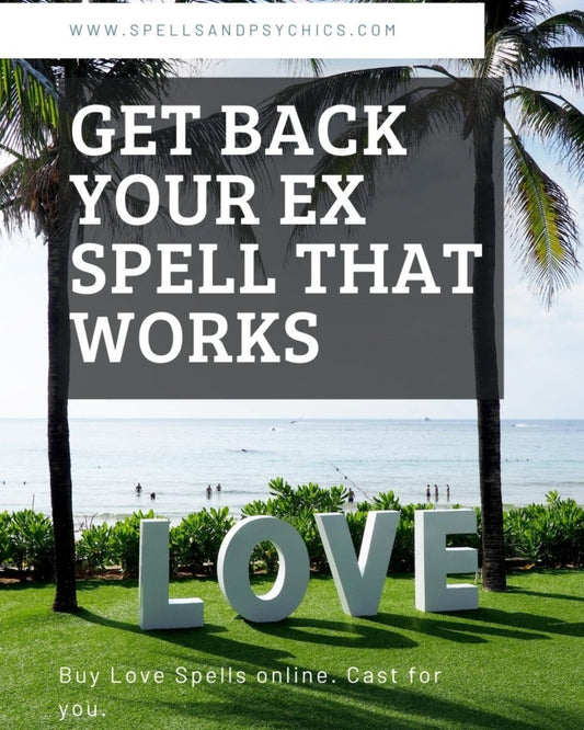 Get Back Your Ex Spell... - Spells and Psychics