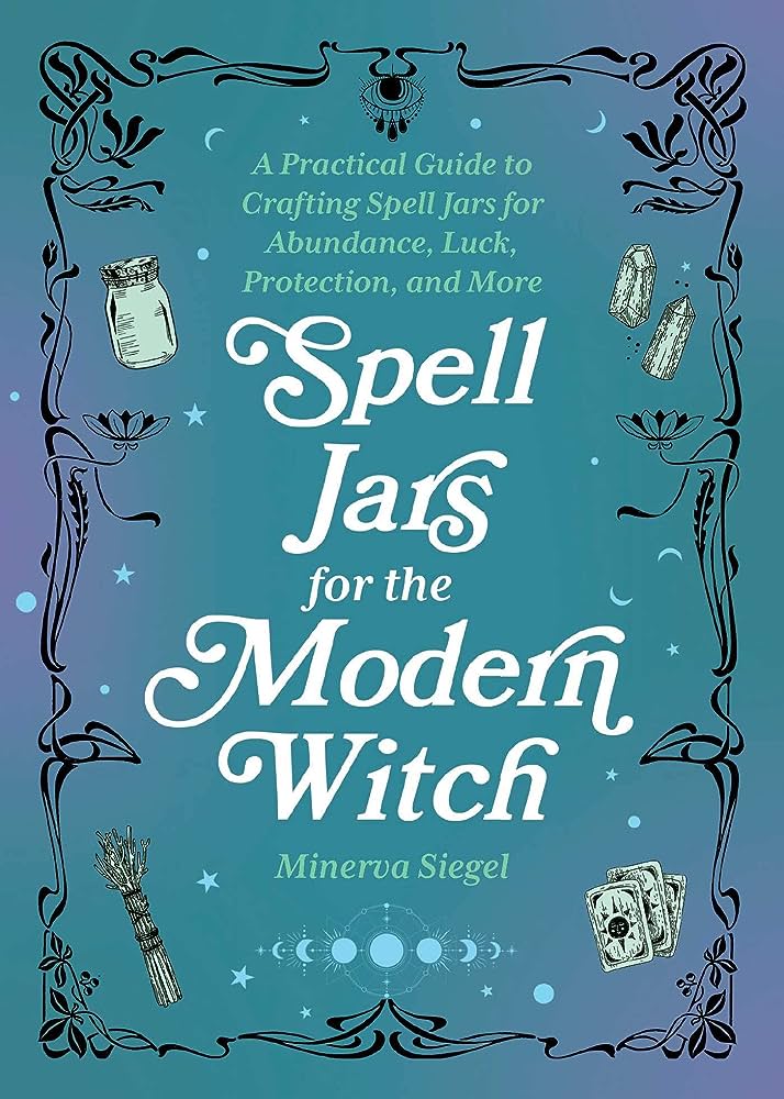 Guide to Creating a Powerful Protection Jar Spell - Spells and Psychics