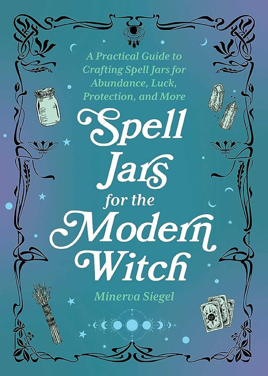 Guide to Creating a Powerful Protection Jar Spell - Spells and Psychics