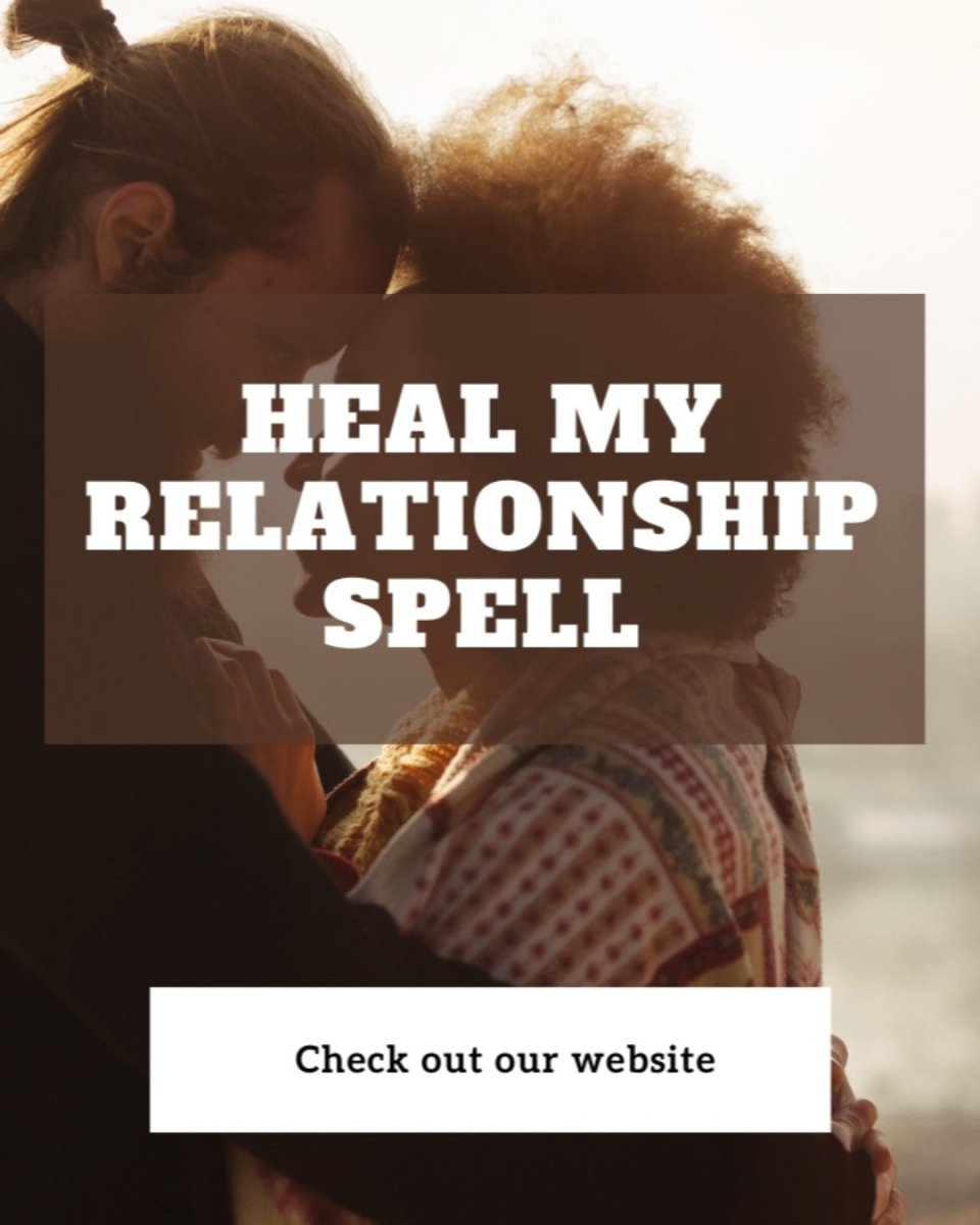 Heal My Relationship Spell. ... - Spells and Psychics