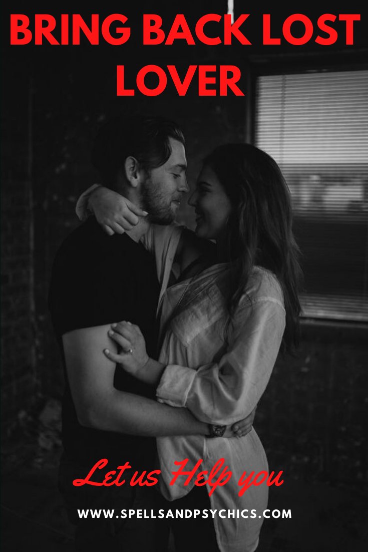 How to Get Your Lover Back and Bring Back Lost Lover - Spells and Psychics