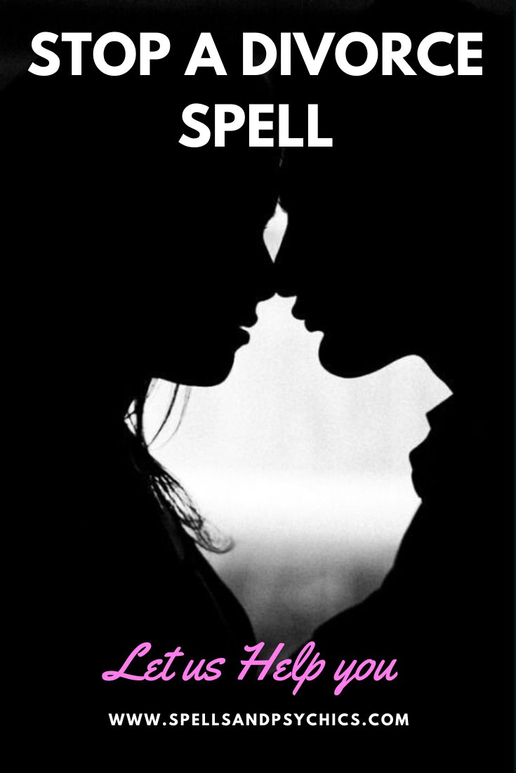 How to stop a divorce.  Stop Divorce Spell - Spells and Psychics