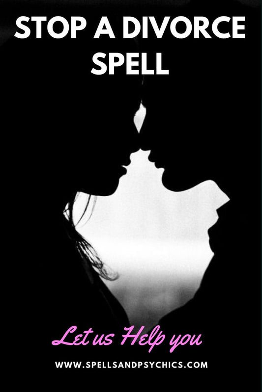 How to stop a divorce.  Stop Divorce Spell - Spells and Psychics