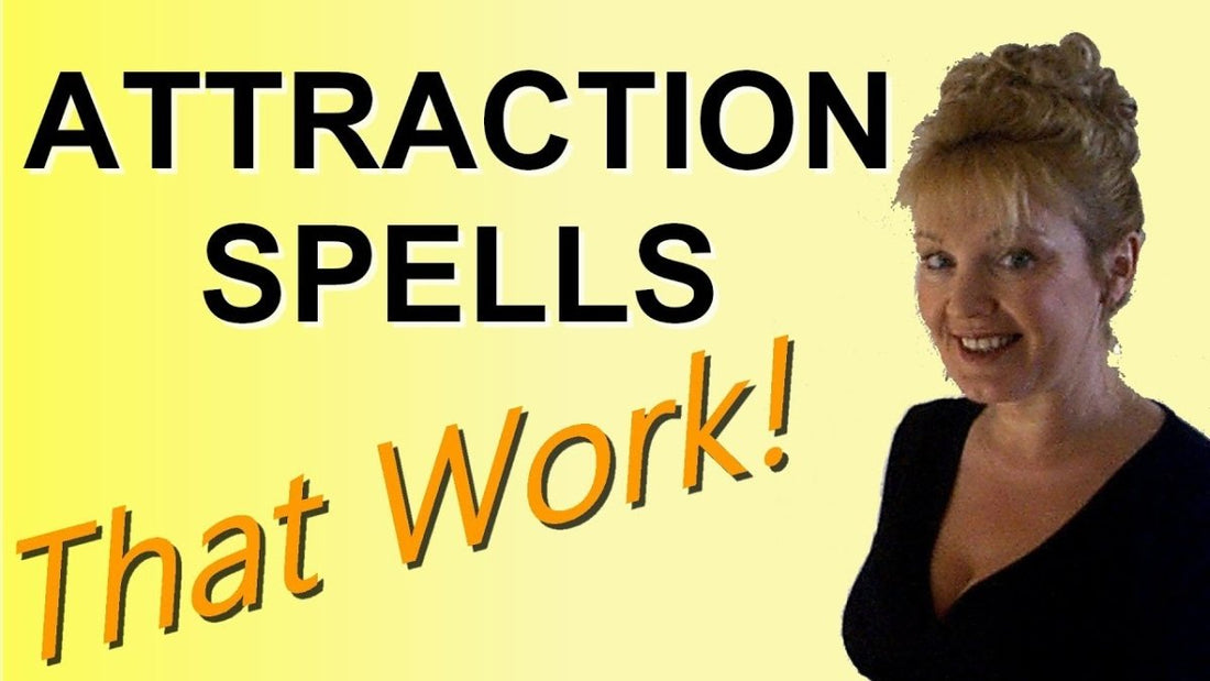 Love Attraction Spells - Spells and Psychics