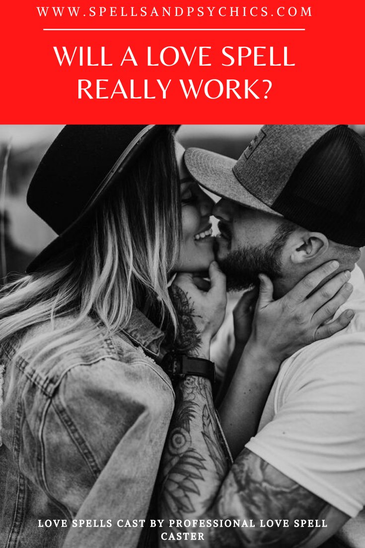 Love Spells - Will a Love Spell Really Work - Spells and Psychics