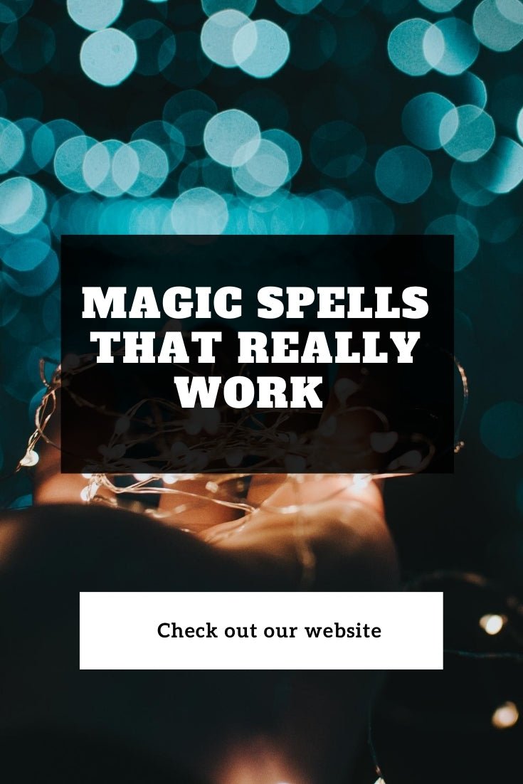 Magic Spells That Really Work - Spells and Psychics