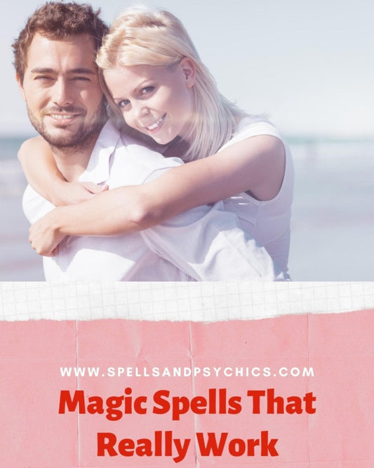 Magic Spells that Really WORK... - Spells and Psychics