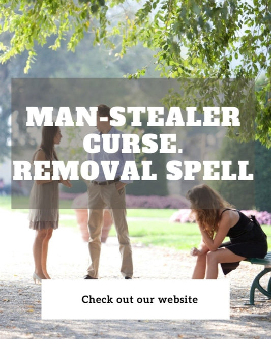 Man-Stealer Curse. Removal Spell.
Cast for... - Spells and Psychics
