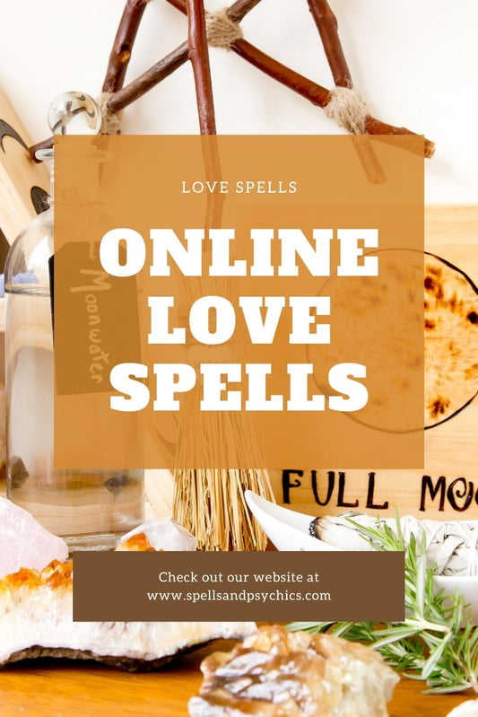 Online Love Spells - Spells and Psychics