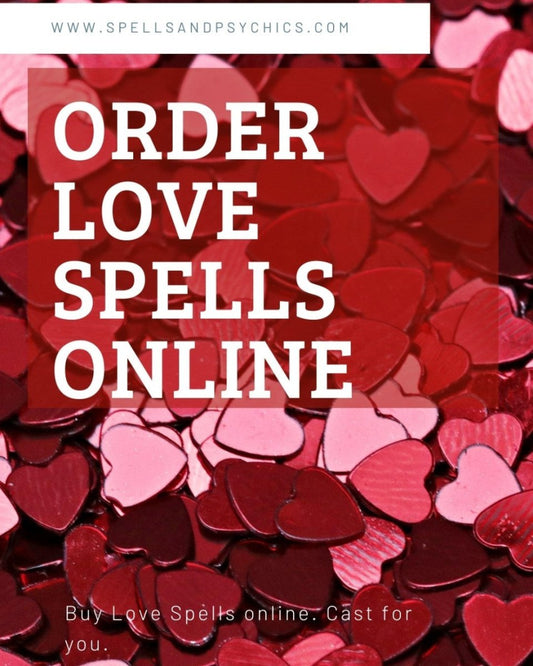 Order Love Spells Online.
Let Professional... - Spells and Psychics