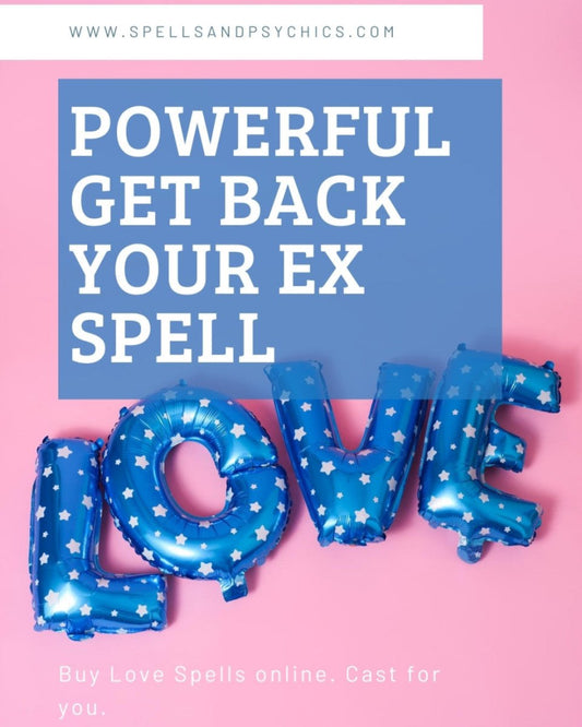 Powerful Get Back Ex Spell... - Spells and Psychics