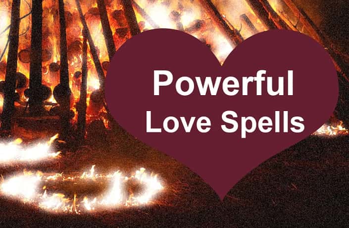 POWERFUL LOVE SPELLS