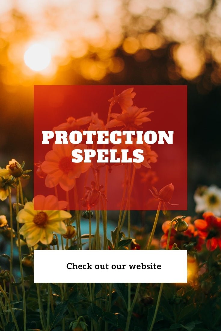 Protection Spells - Stopping Backfiring Spells - Spells and Psychics