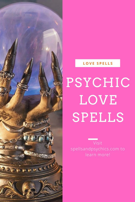Psychic Love Spells - Spells and Psychics