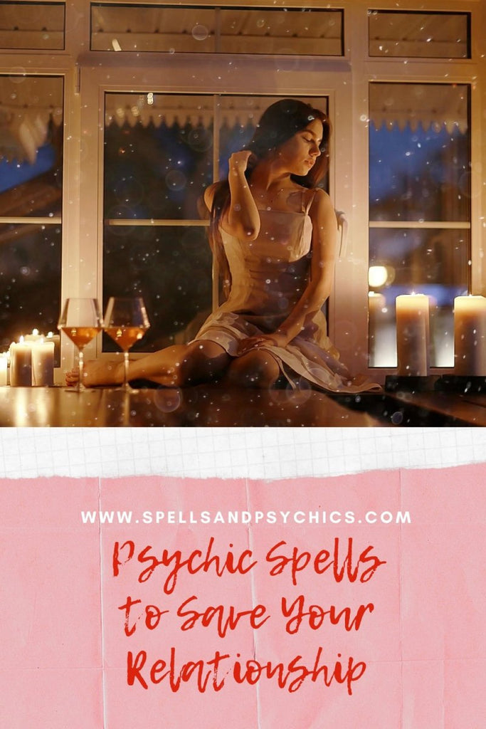 Psychic Spells to Save Your Relationship