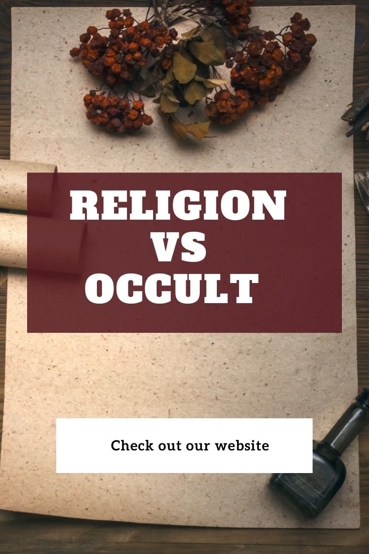 Religion Vs Occult - Spells and Psychics