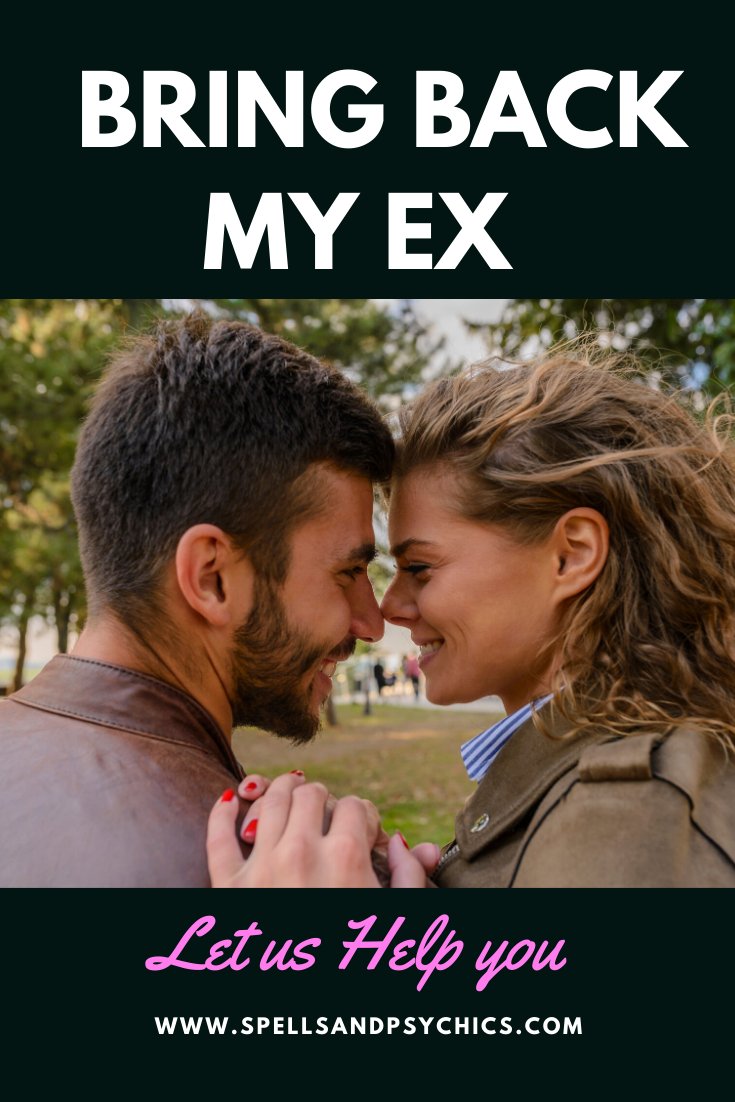 The Advantages Of love spells to bring him back - Spells and Psychics