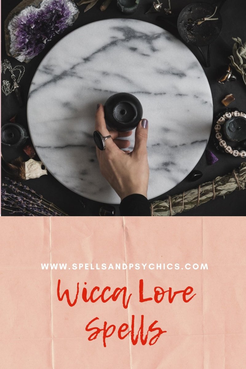 Wicca Love Spells - Spells and Psychics
