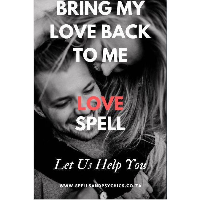 Bring My Love Back To Me - Spells and Psychics