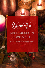 Deliciously In Love Spell - Spells and Psychics