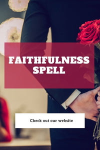 Faithfulness Spell - Spells and Psychics