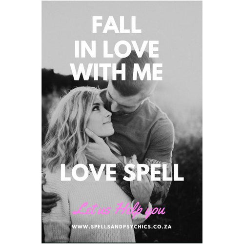 Fall In Love With Me Love Spell - Spells and Psychics