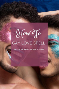 Gay Love Spell - Spells and Psychics