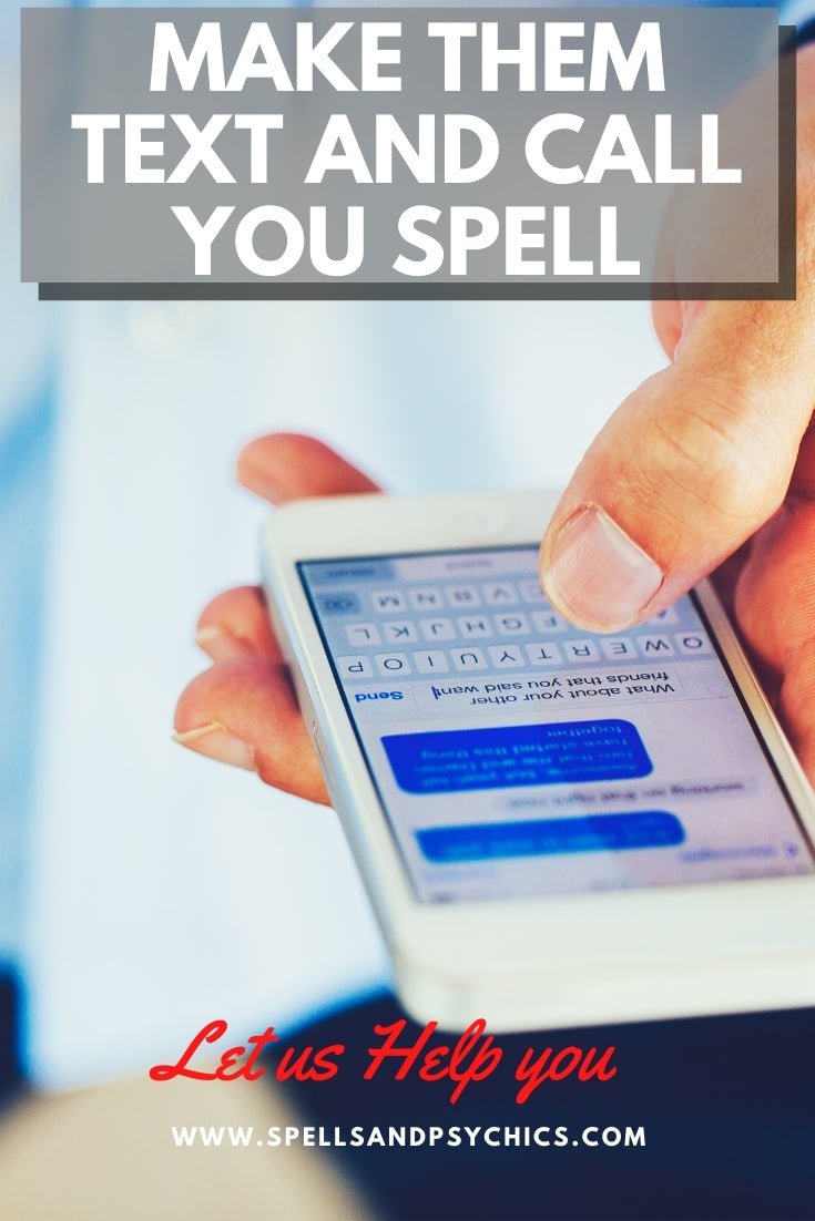 Spells Call Make Them Text and Call You Spell - Spells and Psychics