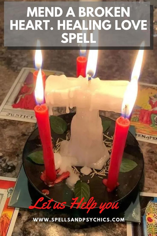 Mend a Broken Heart. Healing Love Spell - Spells and Psychics