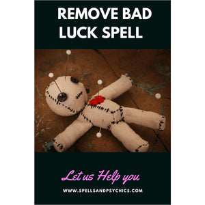 Remove Bad Luck Spell - Spells and Psychics