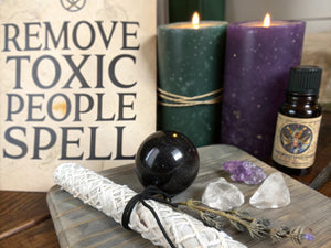 Remove Toxic People Spell - Spells and Psychics