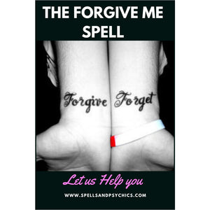The Forgive Me Spell - Spells and Psychics